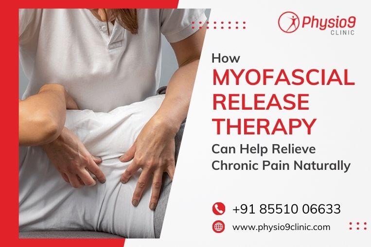 How Myofascial Release Therapy Can Help Relieve Chronic Pain Naturally